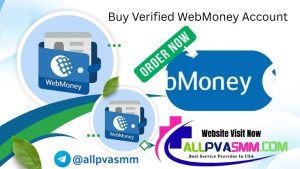 Buy Verified WebMoney Account