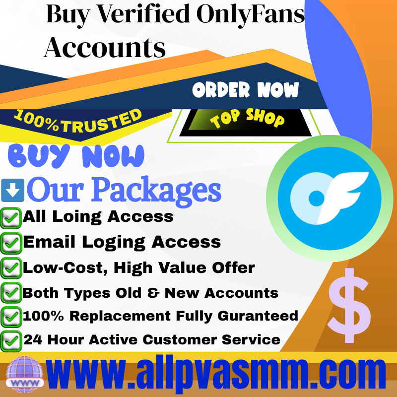 Buy Verified OnlyFans Accounts