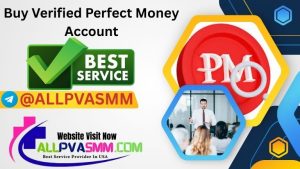 Buy Verified Perfect Money Account