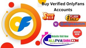 Buy Verified OnlyFans Accounts
